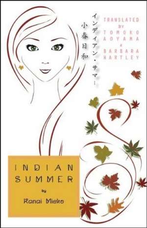 Indian Summer – A Novel de Mieko Kanai