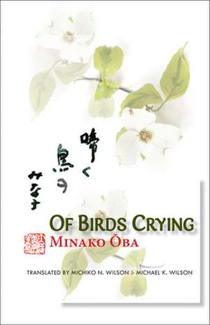 Of Birds Crying – A Novel de Minako Oba