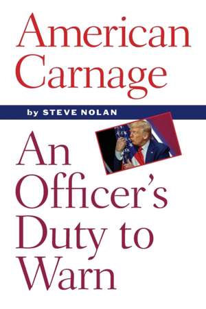 American Carnage de Steve Nolan