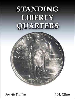 Standing Liberty Quarters de J. H. Cline