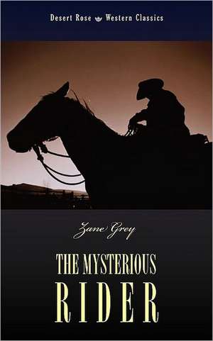 The Mysterious Rider de Zane Grey