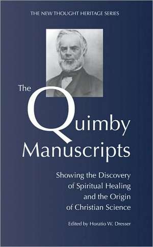 The Quimby Manuscripts de H. W. Dresser