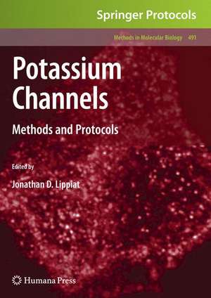 Potassium Channels: Methods and Protocols de Jonathan D. Lippiat