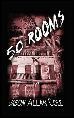 50 Rooms de Jason Alan Cole