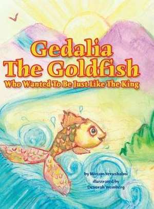 Gedalia The Goldfish (Second Edition) de Miriam Yerushalmi