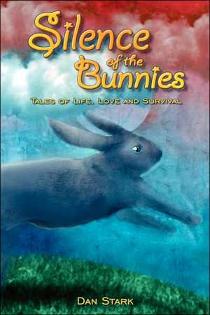 Silence of the Bunnies de Dan Stark