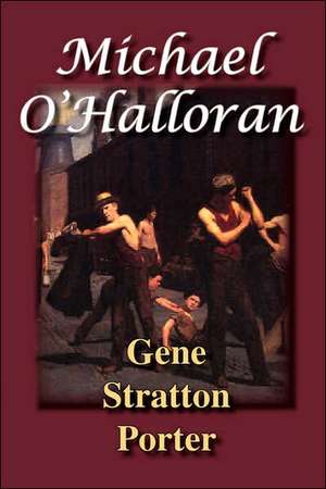 Michael O'Halloran de Gene Stratton Porter