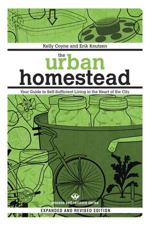 The Urban Homestead: Self-Sufficient Living in the City