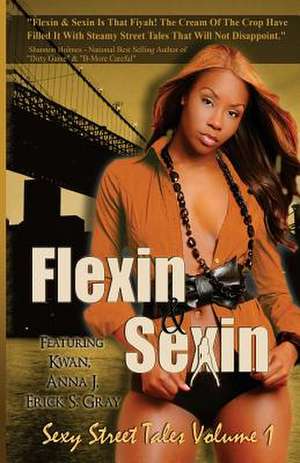 Flexin & Sexin Volume 1: The Sequel de K'Wan