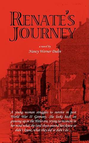 Renate's Journey de Nancy Werner Dulin