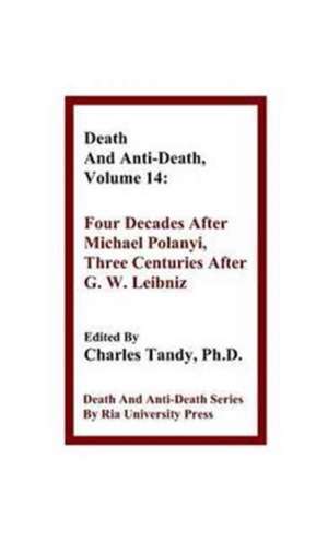 Death and Anti-Death, Volume 14 de Charles Tandy