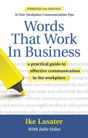 Words That Work in Business, 2nd Edition de Ike Lasater