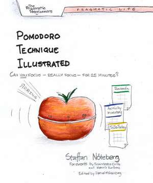 Pomodoro Technique Illustrated de Staffan Noteberg