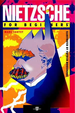 Nietzsche For Beginners de Marc Sautet