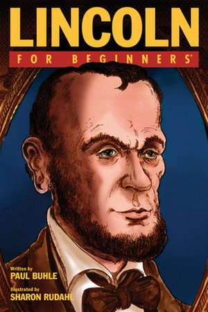 Lincoln for Beginners de Paul Buhle