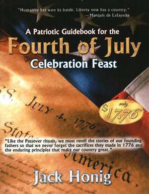 Patriotic Guidebook for the 4th of July Celebration Feast de Jack Honig