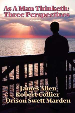 As a Man Thinketh de James Allen