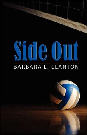 Side Out de Barbara L. Clanton