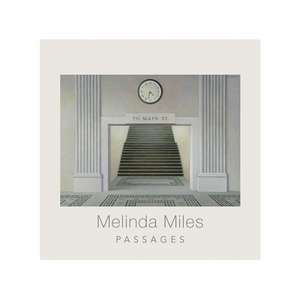 Melinda Miles: Passages de Elizabeth Cook-Romero