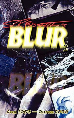 Blur (Volume 2) de Stephen R. Bissette