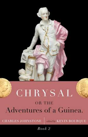 Chrysal, Or, the Adventures of a Guinea (Volume II) de Charles Johnstone