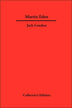 Martin Eden de Jack London