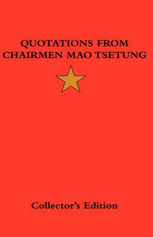 Quotations from Chairman Mao Tsetung de Mao Tse Tung