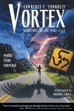 Vortex: The Veins Cycle, Vol. 3 de Lawrence C. Connolly