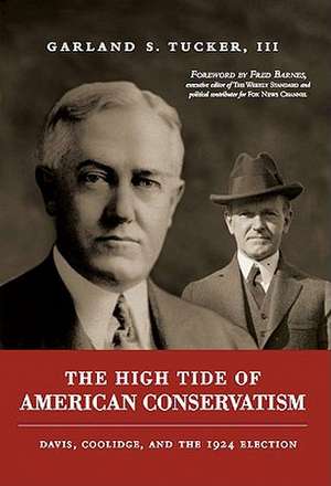 The High Tide of American Conservatism: Davis, Coolidge, and the 1924 Election de Karl-Heinz Decker