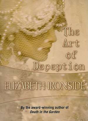 The Art of Deception de Elizabeth Ironside