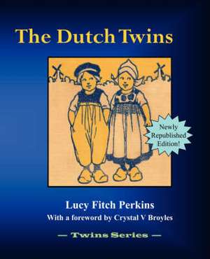 The Dutch Twins de Lucy Fitch Perkins