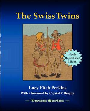 The Swiss Twins de Lucy Fitch Perkins