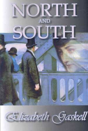 North and South de Elizabeth Cleghorn Gaskell