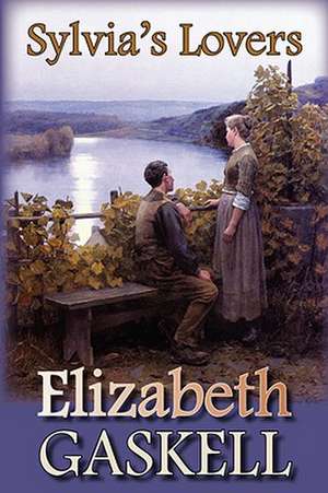 Gaskell, E: Sylvia's Lovers
