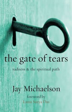 The Gate of Tears de Jay Michaelson