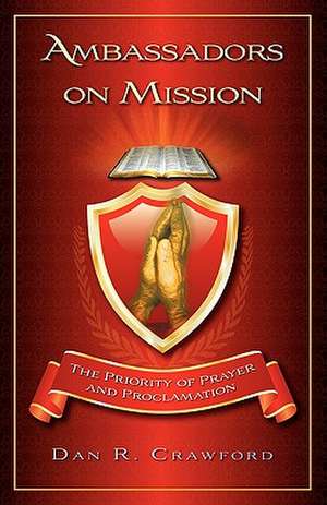 Ambassadors on Mission de Dan R. Crawford