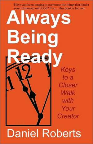 Always Being Ready de Daniel Roberts