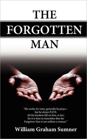 The Forgotten Man de William Graham Sumner