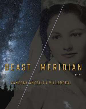 Beast Meridian de Vanessa A Villarreal