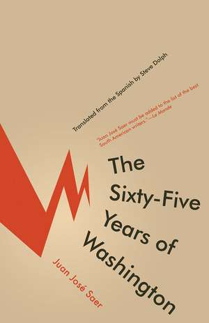 Sixty-Five Years of Washington de Juan Jose Saer