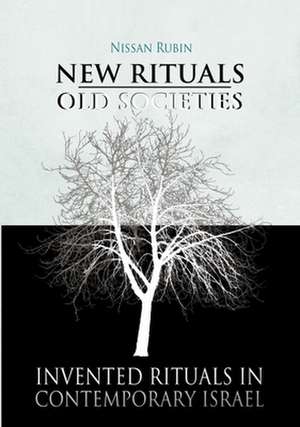 New Rituals Old Societies de Nissan Rubin