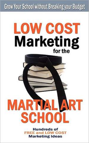 Low Cost Marketing for the Martial Art School de Turtle Press