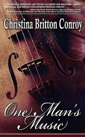 One Man's Music de Christina Britton Conroy