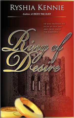 Ring of Desire de Ryshia Kennie