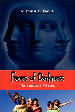 Faces of Darkness de Rhonda L. Davis