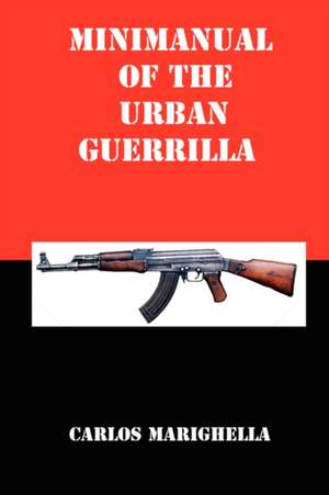 Minimanual of the Urban Guerrilla de Carlos Marighella