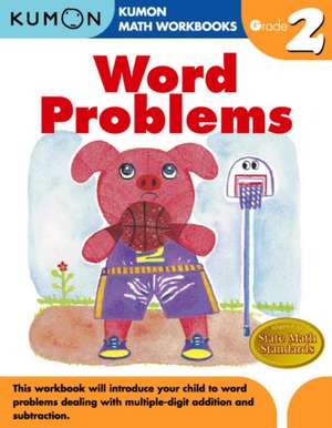 Word Problems, Grade 2 de Kumon Publishing