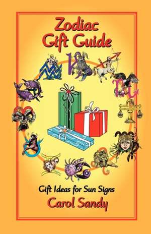 Zodiac Gift Guide: Gift Ideas for Sun Signs de Carol Sandy