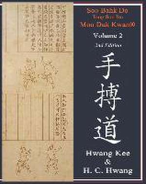 Soo Bahk Do(R) & Tang Soo Do Volume 2 de H. C. Hwang