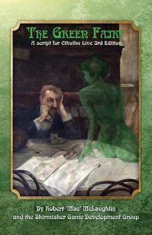 The Green Fairy de McLaughlin, Robert "Mac"